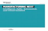 White Paper MANUFACTURING NEXT · Many established brands—including Delphi, Cummins, General Motors, Rolls-Royce, and Caterpillar—have embraced digital transformation and updated