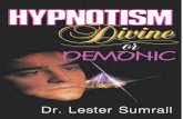 HYPNOTISM: DIVINE OR · hypnotism dropped unasked into our mail boxes. Television and the popular press are lending hypnotism an aura of respectability by featuring the demonstrations,