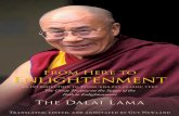 From Here to Enlightenment · 2019-02-13 · From Here to Enlightenment an introduction to tsong-kha-pa’s classic text The Great Treatise on the Stages of the Path to Enlightenment
