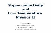 Superconductivity and Low Temperature Physics II · Superconductivity and Low Temperature Physics II Lecture Notes Summer Semester 2013 R. Gross and A. Marx © Walther-Meißner-Institute