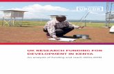 UK RESEARCH FUNDING FOR DEVELOPMENT IN KENYA · Science, Technology and Research, the DFID East Africa Research Hub, and the UK Foreign & Commonwealth Office Science and Innovation