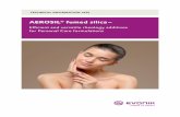 AEROSIL fumed silica · The effect of AEROSIL® fumed silica on the rheological properties of Personal Care formulations is well recognized and has been exploited in a range of different