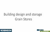 Building design and storage Grain Stores · Case Study: Martin Clifton LTD, Priory Lands, Romney Marsh •With 3,000 acres of combinable crops to store –and a long-term view of