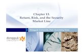 Chapter 13. Return, Risk, and the Security Market Line · 2013-07-05 · Chapter 13. Return, Risk, and the Security Market Line Dongguk University, Prof. Sun-Joong Yoon @Dongguk Univ.,