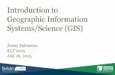 Introduction to Geographic Information Systems/Science (GIS)beahrselp.berkeley.edu/wp-content/uploads/Jenny-Palomino-Presentation.pdf · Introduction to Geographic Information Systems/Science