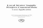 Local Water Supply Project Constructionwater.ca.gov/LegacyFiles/grantsloans/docs/ConstructionLoan_041111.pdf · water supply facilities loan under this program and designating a representative