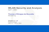 WLAN Security and Analysis - storage.aircrack-ng.orgstorage.aircrack-ng.org/talks/sharkfest08/WLAN_security_and_analysis.pdf · WLAN Security and Analysis April 1, 2008 Thomas d Otreppe