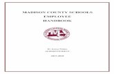 MADISON COUNTY SCHOOLS EMPLOYEE HANDBOOK · madison county schools employee handbook dr. karen pickles superintendent 2017-2018