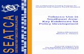 Tobacco Use in Southeast Asia: Key Evidences for Policy ... Use in Southeast Asia.pdf · Southeast Asia Tobacco Control Research Tobacco Use in Southeast Asia: Key Evidences for Policy