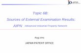 Topic 6B: Sources of External Examination Results: …3 Overview of the AIPN The AIPN is the Web based Service only for Examiners in the Foreign IP Offices. The AIPN provides Dossier
