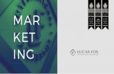 MAR - Lucas Fox · MAR KET ING REAL ESTATE AGENCY MARKETING SPAIN 2016-2017 HIGHLY COMMENDED Lucas Fox International Properties BEST REAL ESTATE ... Head of Marketing Motto: Change