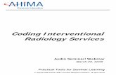 Coding Interventional Radiology Services · Table of Contents AHIMA 2008 Audio Seminar Series Disclaimer .....i