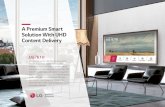 A Premium Smart Solution With UHD Content Delivery - lg.com · Welcome Page Language selection Wake-up Setting Weather Information ... easily control LG TV. This Smart Interaction