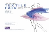 THE LONDON TEXTILE FAIRTHE MOST IMPORTANT...THE LONDON TEXTILE FAIR THE MOST IMPORTANT TEXTILE FAIR IN THE UK 16-17 JULY 2019 Fashion Fabrics Accessories and Trims Print Design Table