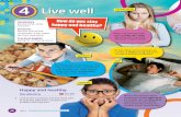Live well o T e - Oxford Care · 2016-06-10 · Live well Vocabulary phrasal verbs, aches and pains Grammar the first and second conditional, if and unless, the third conditional