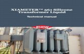 XIAMETER™ 561 Silicone Transformer Liquid Technical Guide...We hope this technical manual will help you discover for yourself the advantages of using a transformer filled with XIAMETER™
