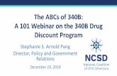 The ABCs of 340B: A 101 Webinar on the 340B Drug Discount ... · treatment with enzathine penicillin G.” • “In these critical public health situations, enzathine penicillin