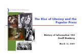 The Rise of Literacy and the Popular Presscourses.ischool.berkeley.edu/i103/s09/slides/HOFI09Lit+Press3-12.pdf · The Rise of Literacy and the Popular Press ! History of Information