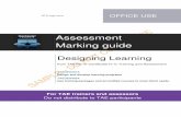 Assessment Marking guide - Blackwater Projects · RTO logo here OFFICE USE Assessment Marking guide Designing Learning from TAE40110 Certificate IV in Training and Assessment TAEDES401A