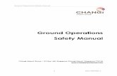 Ground Operations Safety Manual - Singapore Changi Airport · Airport to ensure ground operation activities are safely accomplished. It defines the minimum ground handling standards