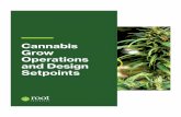 Cannabis Grow Operations and Design Setpoints...Root Engineers | Cannabis Grow Operations and Design Setpoints 4 Dry bulb temperature (Tdb) is the temperature with which we are most