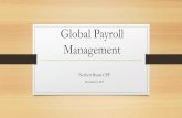 Global Payroll Management · 2019-11-02 · VP, Global Payroll Leader Wells Fargo Bank Norbert has over 20 years of Global HR/Payroll support and outsourcing experience across multiple