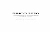 BRICO 2020brico.ee/rules-and-regulations.pdf · website . 3) The Organizer has a right to make minor changes in the Rules and Regulations in the future if problems/issues concerning