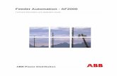 Feeder Automation AF2000 - ABB Ltd · pervisory Control and Data Acquisition System (SCADA) interface and enable feeder automation with or without communications. Feeder automation