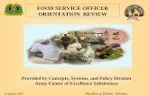 FOOD SERVICE OFFICER COURSE · Commanders, Food Service Officers (FSO), and Food Operations Sergeants in the execution of their duties and responsibilities as they relate to the operation