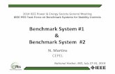 IEEE PES Task Force on Benchmark Systems for Stability ...Benchmark System #1 & Benchmark System #2 N. Martins CEPEL National Harbor, MD, July 27-31, 2014 2014 IEEE Power & Energy