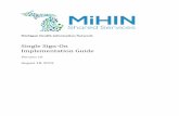 Single Sign‐On Implementation Guide - MiHIN · SSO, a shared login ID and password should only be provided to someone whose identity has been thoroughly verified. This Single Sign-On