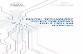DIGITAL TECHNOLOGY POLICY FOR INDIA'S USD 5 TRILLION ECONOMY · Digital Technology Policy for India's USD 5 Trillion Economy | 03 A. Regulatory Approach Guided by the foresight of