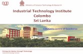 Ministry of Science Technology & Research Industrial ...comsats.org/wp-content/uploads/2018/05/20thCC_ITI-SriLanka.pdf · HRD Engineering Services Transport Unit MBD Chem & Micro