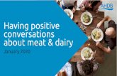 Having positive conversations about meat & dairy assets... · Milk and dairy foods are important sources of several nutrients which contribute to our positive well -being, including