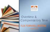 Overtime & Compensatory Time - Savannah State University · Overtime & Compensatory Time • Overtime is calculated when a non- ... maximum accumulation of 240 hours and must be expended