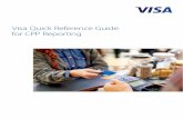 Visa Quick Reference Guide for CPP ReportingStep 1 Enroll in Visa Online at VisaOnline.com (or eu.VisaOnline.com for users in the Visa Europe region). Step 2 Once enrolled in Visa