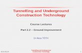 Tunnelling and Underground Construction Technology · around the future tunnel and to seal the tunnel against groundwater and thus prevent heading inrushes – Staggered boreholes