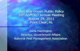 Bed Bug-Driven Public Policy 55th ASPCRO Annual Meeting...Alabama Administrative Rule 420-3-11-.12 Insect And Rodent Control. (2) Infestations - Guest rooms and other areas of the