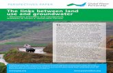 The links between land use and groundwater · The links between land use and groundwater – Governance provisions and management strategies to secure a ‘sustainable harvest’