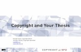 Copyright and Your Thesiswhitmore/courses/ensc803/materials/Copyright... · • However, you are required to grant licenses to SFU Library and Library and Archives Canada • These