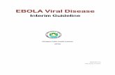 EBOLA Viral Disease Ebola latest final combined.pdf · Ebola Viral Disease (EVD) is one of numerous Viral Hemorrhagic Fevers. It is a severe, often fatal disease in humans and non‐human