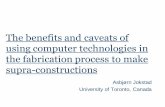 The benefits and caveats of using computer technologies in ...jokstad.no/ITI Workshop Oct 26.2012 Status and Challenges of CADCAM.pdf · using computer technologies in the fabrication