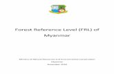 Forest Reference Level (FRL) of Myanmar · 2019-01-17 · assistance, and reviews on the methodology and approaches developed and applied for this submission. During data collection