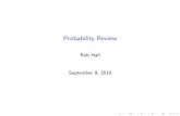Probability Revieaarti/Class/10701/recitation/prob_review.pdfPlan I Facts about sets (to get our brains in gear). I De nitions and facts about probabilities. I Random variables and