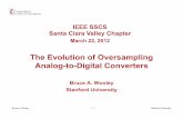 The Evolution of Oversampling Analog-to-Digital Converters · electronic switching in telephony ! Motivation, for both switching and transmission, was to enable the per- channel encoding