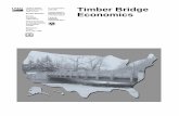 Timber Bridge Economicsthe bulk of these projects is the need for cost-effective alter-natives to traditional infrastructure components of the na-tional highway system. Most of this