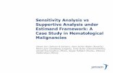 Sensitivity Analysis vs Supportive Analysis under Estimand ... sensitivity analyses.pdf · Sensitivity Analysis vs Supportive Analysis under Estimand Framework: A Case Study in Hematological