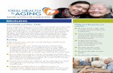 Brushing: Information for Caregivers · OA HAH &AGING INFORMATION FOR CAREGIVERS BRUSHING Oral Health and Older Adults If you regularly help someone with oral health care, this fact