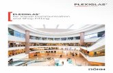 PLEXIGLAS® for Visual Communication and Shop …...6 7 PLEXIGLAS® diffuses light uniformly A few years ago, fluorescent tubes dominated signage; today it is the smaller and energy-efficient