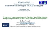 4th Annual Water Efficiency Conference Water Frontiers: Strategies … · 4th Annual Water Efficiency Conference Water Frontiers: Strategies for 2020 and beyond 7- 9 September 2016